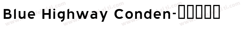 Blue Highway Conden字体转换